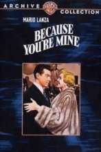 Потому что ты моя / Because You're Mine (1952)