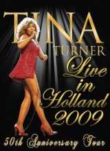 Tina Turner: 50 Anniversary Tour - Live in Holland (2009)