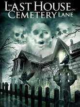 Последний дом в переулке у кладбища (Последний дом на Семетри Лэйн) / The Last House on Cemetery Lane (2015)