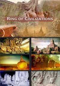 Наследие Древней Азии / Ring of Civilizations - Rediscovering Ancient Asia (2015)