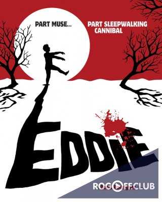 Эдди: Каннибал-лунатик / Eddie: The Sleepwalking Cannibal (2012)