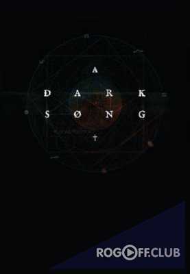 Песнь тьмы / A Dark Song (2016)