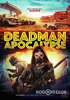 Апокалипсис Джека Дэдмэна / Deadman Apocalypse (2016)