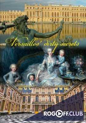 Грязные тайны Версаля (Версаль: чистый и грязный) (2016)